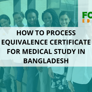 How to process equivalence certificate for medical study in Bangladesh