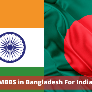 MBBS in Bangladesh for Indian students