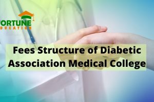 Fees Structure of Diabetic Association Medical College