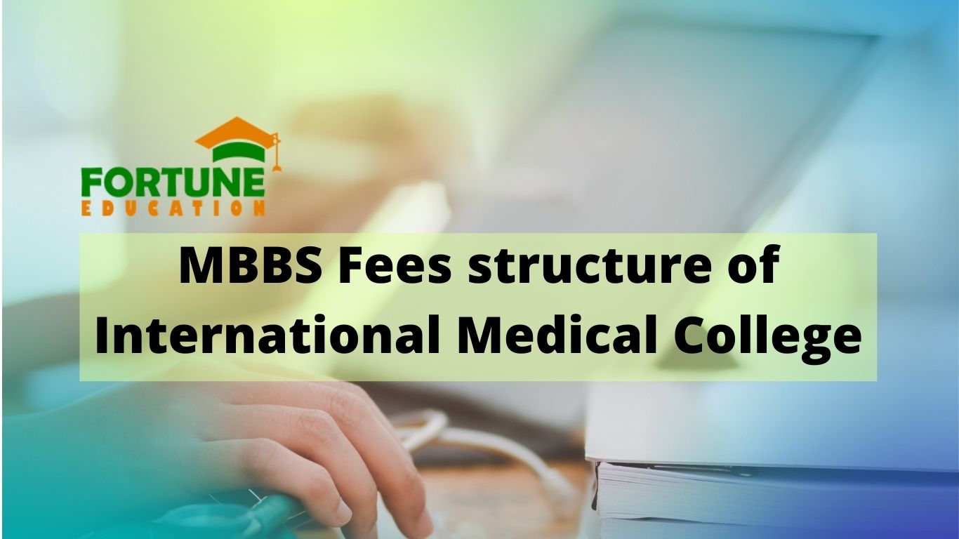 Fees structure of International Medical College