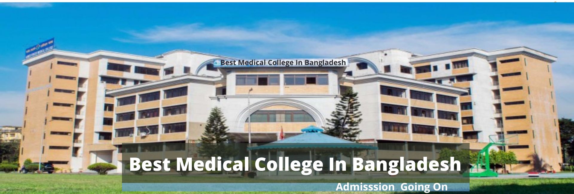 Best Medical College In Bangladesh