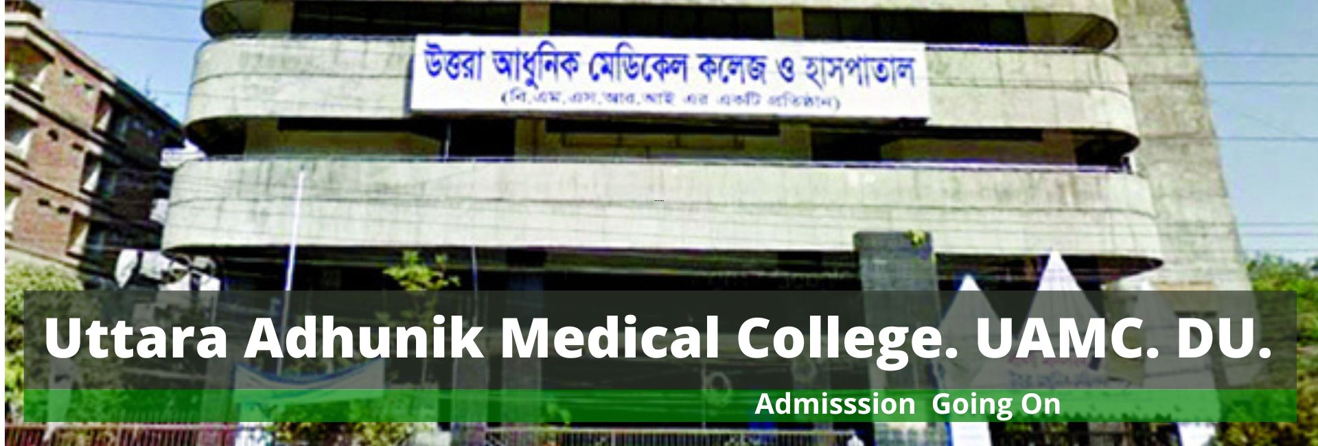 Uttara Adhunik Medical College.