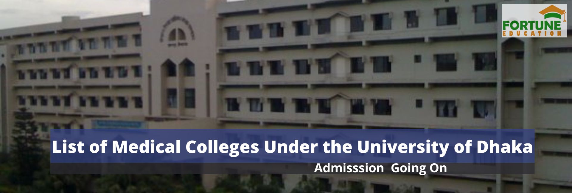 List of Medical Colleges Under the University of Dhaka