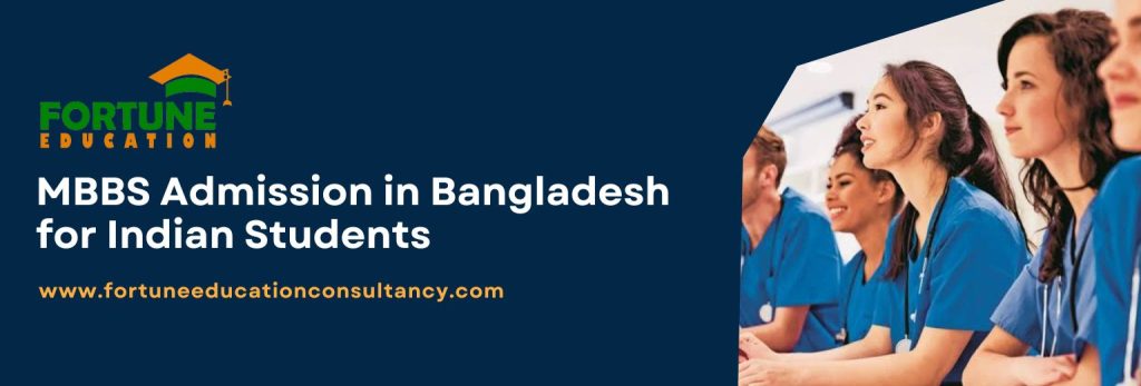 MBBS Admission in Bangladesh through Fortue Education