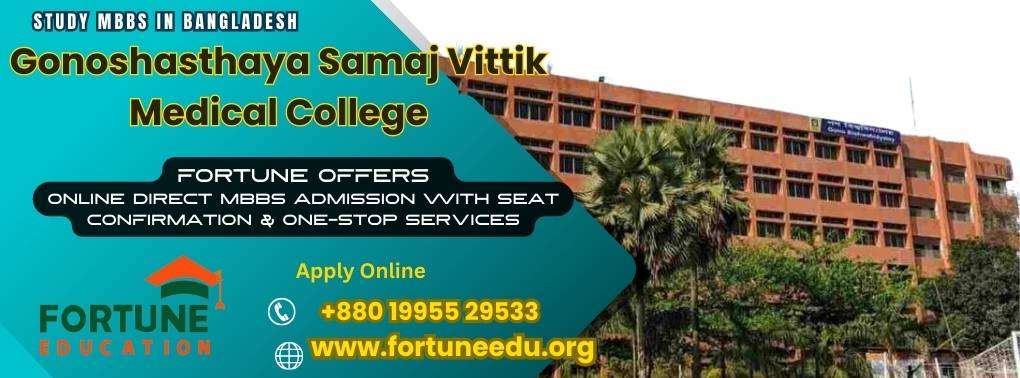 Gonoshasthaya Samaj Vittik Medical College Admission Process